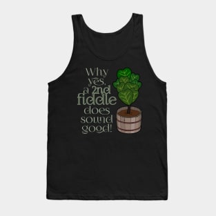 2nd fiddle... leaf fig Tank Top